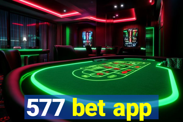 577 bet app